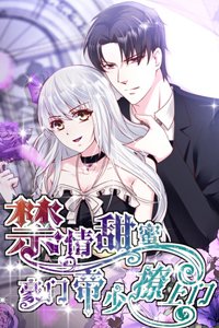 Cấm Tình Ngọt Ngào: Hào Môn Đế Thiếu Liêu Thượng Môn