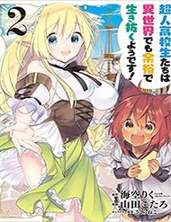 Choujin Koukousei-Tachi Wa Isekai Demo Yoyuu De Ikinuku You Desu chương 7 mới nhất