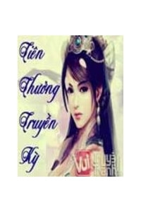 Ti&ecirc;n Thưởng Truyền Kỳ