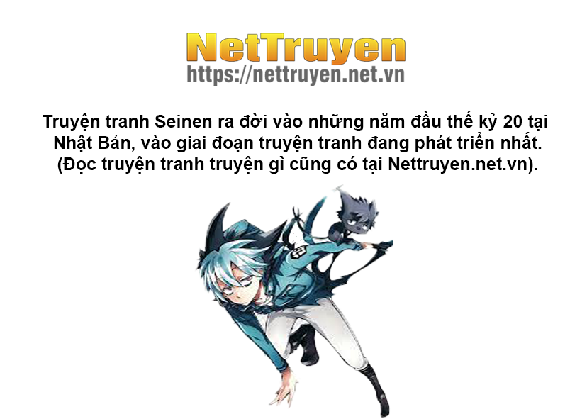 Seinen, truyện Seinen, truyện tranh Seinen, nettruyen Seinen, truyện tranh Seinen là gì, khái niệm truyện tranh Seinen, nguồn gốc xuất hiện truyện tranh Seinen, ý nghĩa của truyện tranh Seinen, cách tìm kiếm truyện tranh Seinen, thời gian đọc truyện tranh Seinen, truyện tranh Seinen dành cho đối tượng nào, danh sách truyện tranh Seinen hay nhất hiện nay, những bộ truyện tranh Seinen hấp dẫn nhất thế giới