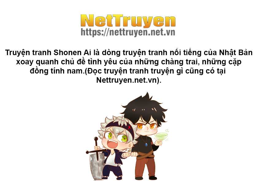 Shounen Ai, truyện Shounen Ai, truyện tranh Shounen Ai, nettruyen Shounen Ai, truyện tranh Shounen Ai là gì, nguồn gốc của truyện tranh Shounen Ai, ý nghĩa của truyện tranh Shounen Ai, cách tìm kiếm truyện tranh Shounen Ai, thời gian đọc truyện tranh Shounen Ai, truyện tranh Shounen Ai dành cho đối tượng nào, danh sách truyện tranh Shounen Ai hay nhất hiện nay, truyện tranh Shounen Ai nổi tiếng nhất thế giới