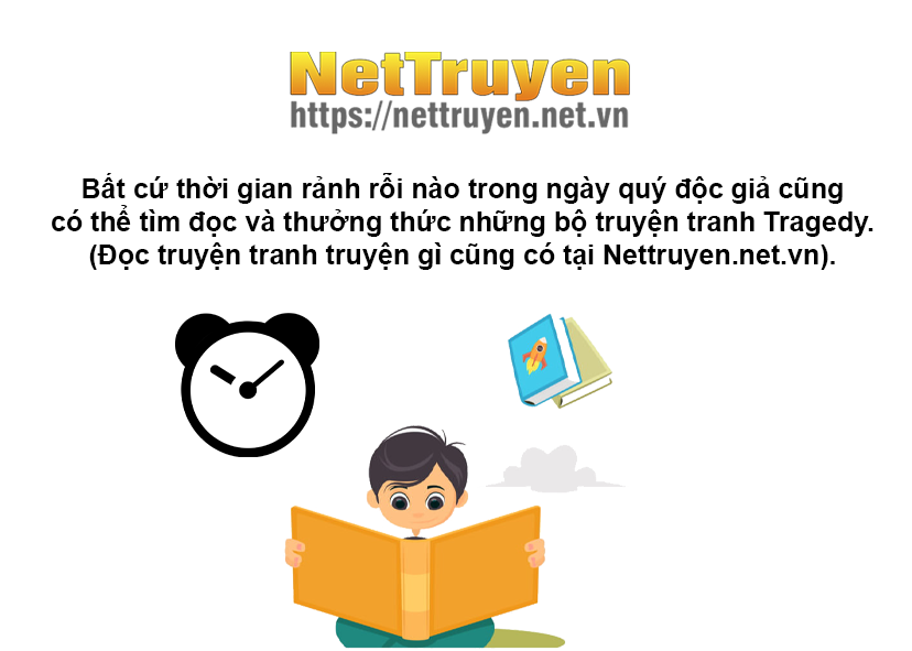 Tragedy, truyện Tragedy, truyện tranh Tragedy, nettruyen Tragedy, truyện tranh Tragedy là gì, khái niệm về truyện tranh Tragedy, nguồn gốc của truyện tranh Tragedy, ý nghĩa của truyện tranh Tragedy, cách tìm kiếm truyện tranh Tragedy, thời gian đọc truyện tranh Tragedy, truyện tranh Tragedy dành cho đối tượng nào, danh sách những bộ truyện tranh Tragedy hay nhất hiện nay, những bộ truyện tranh Tragedy hấp dẫn nhất thế giới